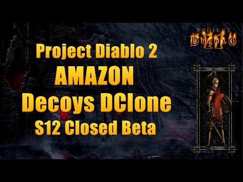 Project Diablo 2 Season 12 Closed Beta - Decoys Amazon vs Diablo Clone