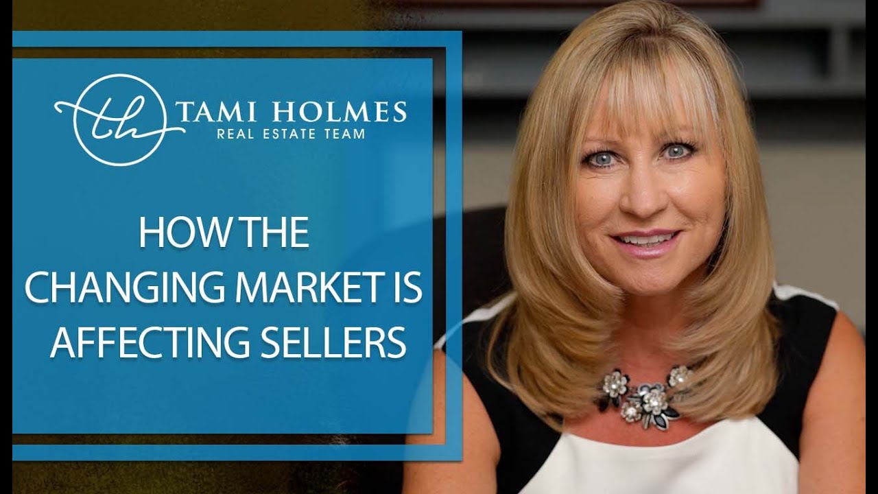 How Is Our Changing Market Affecting Sellers?