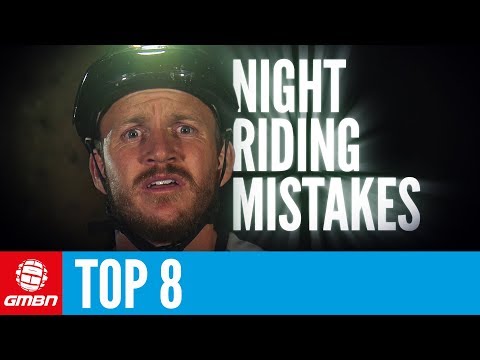 Top 8 Night Riding Mistakes | Mountain Bike Skills