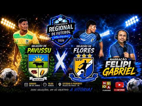 Regional de Pajeú do PI - SEL DE PAVUSSU X SEL DE FLORES - Rodada 4 - AO VIVO.