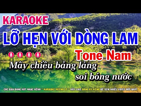 Lỡ Hẹn Với Dòng Lam Karaoke Tone Nam ( Beat Chuẩn ) TỪ ĐỘ CHIA TAY ANH PHIÊU BẠT MUÔN PHƯƠNG