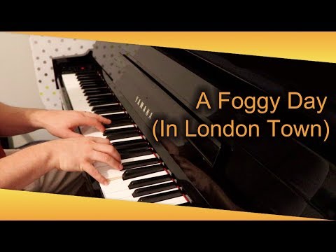 A Foggy Day (In London Town) [George Gershwin] *** Approximately *** Video