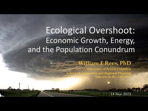 Ecological Overshoot Speaker Series Part 1: Dr. Bill Rees