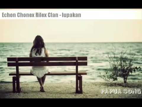 Echon Chonex Rilex Clan - Lupakan