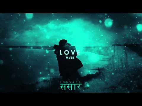 06. MVZR - Love // #Sansara