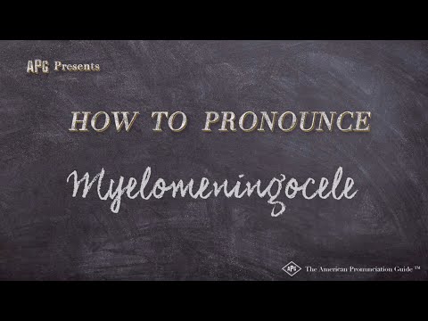 How to Pronounce Myelomeningocele (Real Life Examples!)