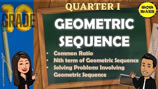 GEOMETRIC SEQUENCE  || GRADE 10 MATHEMATICS Q1
