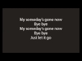 The All American Rejects - Someday's Gone (lyrics)