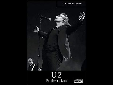 La Musique Se Livre - S01E07 - U2 avec Claire Talgorn