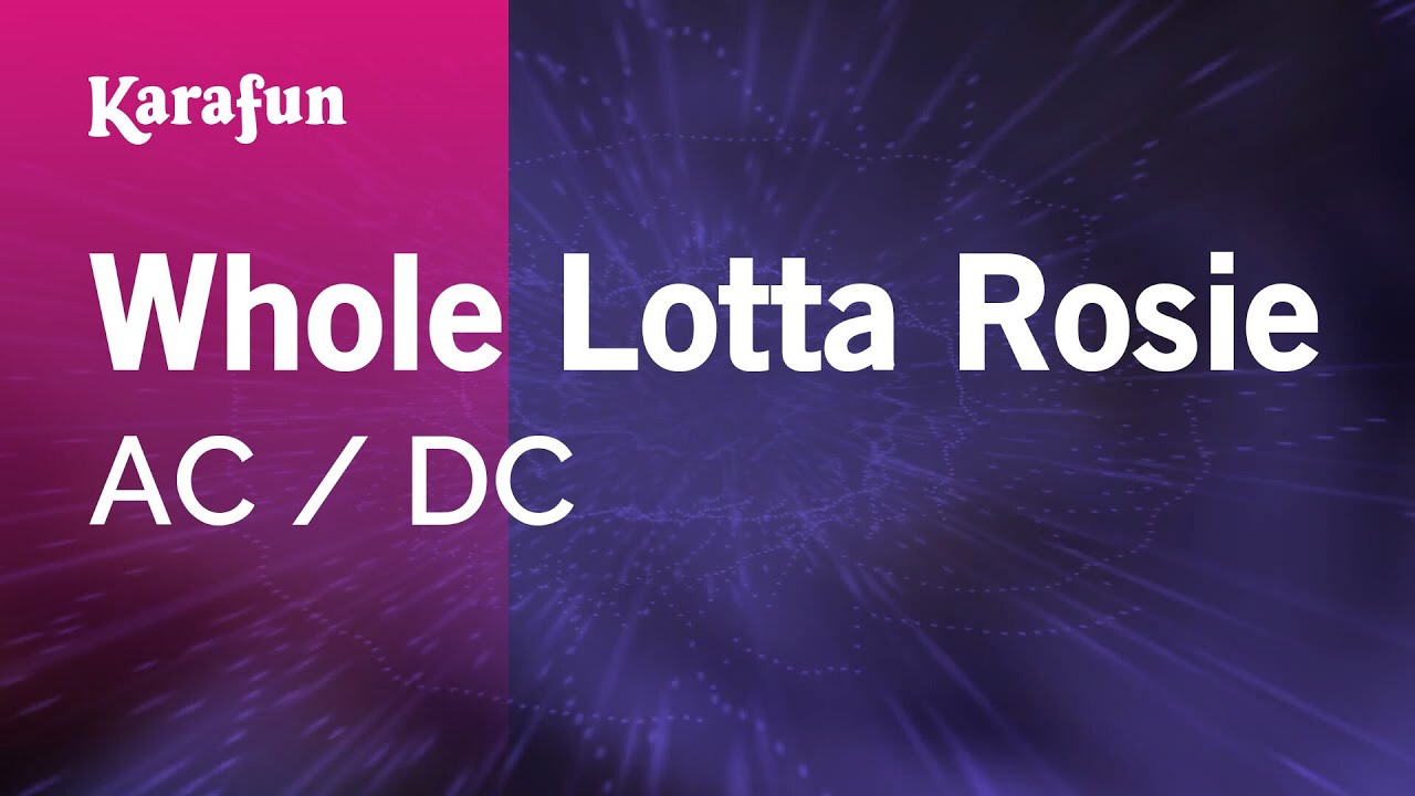 Whole Lotta Rosie - AC / DC | Karaoke Version | KaraFun