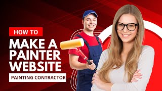 How To Make A Website for a Painting Contractor - SUPER EASY!