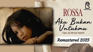 Download lagu Rossa - Aku Bukan Untukmu | REMASTERED 2025 |  Lyric Video mp3