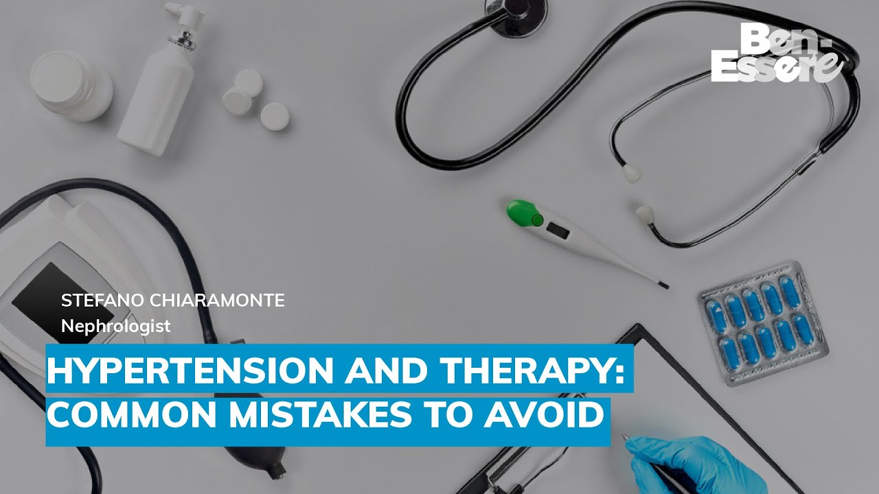 Hypertension and Therapy: Common Mistakes to Avoid (Expert Advice)
