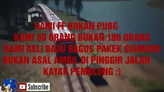 Download lagu KATA KATA FF UNTUK PLAYER PUBG YG SELALU MENGHINA FF mp3