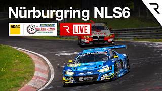 🔴 LIVE NLS 6 - Nürburgring Langstrecken-Serie Race 6