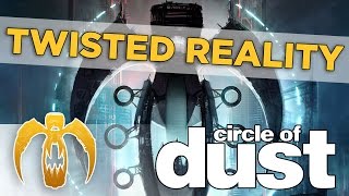 Circle of Dust - Twisted Reality [Remastered]