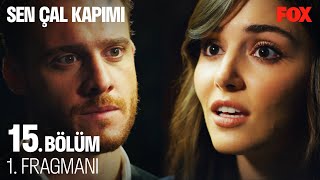 Sen Çal Kapımı 15. Bölüm 1. Fragmanı