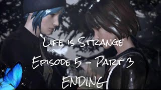Life is Strange Episode 5 Polarized - Gameplay Walkthrough - Part 3 ENDING (No Commentary)