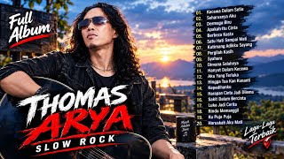 Download lagu Thomas Arya kecewa dalam setia 🎵 Full Album Slow Rock terbaik mp3