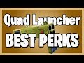 The BEST PERKS for the Quad Launcher in Fortnite Save the World!