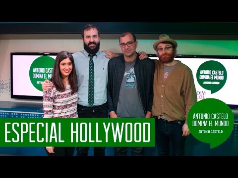 Antonio Castelo Domina el Mundo (2x39) - Especial Hollywood con Paco Cabezas - OhMyLol en Cadena Ser