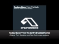 Andrew Bayer - From The Earth (Breakfast Remix ...