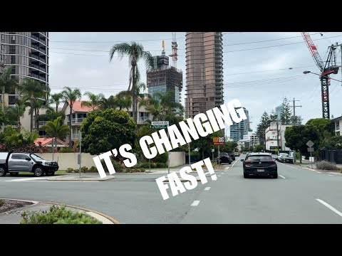 What’s happened to Broadbeach, Gold Coast, Australia?