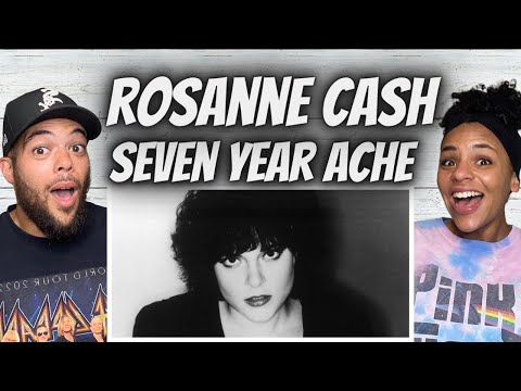 OH MY GOSH!| FIRST TIME HEARING Rosanne Cash -  Seven Year Ache REACTION