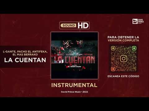 L-Gante, Pacho El Antifeka, El Mas Berrako - LA CUENTAN 🎶 INSTRUMENTAL (By David Prince Music)