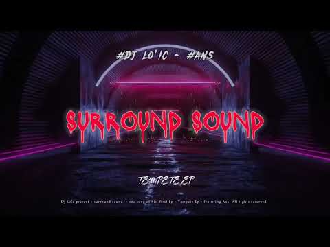 SURROUND SOUND ( 2023 REMIX ) #ANS & DJ LOIC