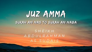 Download lagu Juz Amma Surahs An nas to An Naba By Sheikh Sudais mp3 Download lagu Juz Amma Surahs An nas to An Naba By Sheikh Sudais mp3