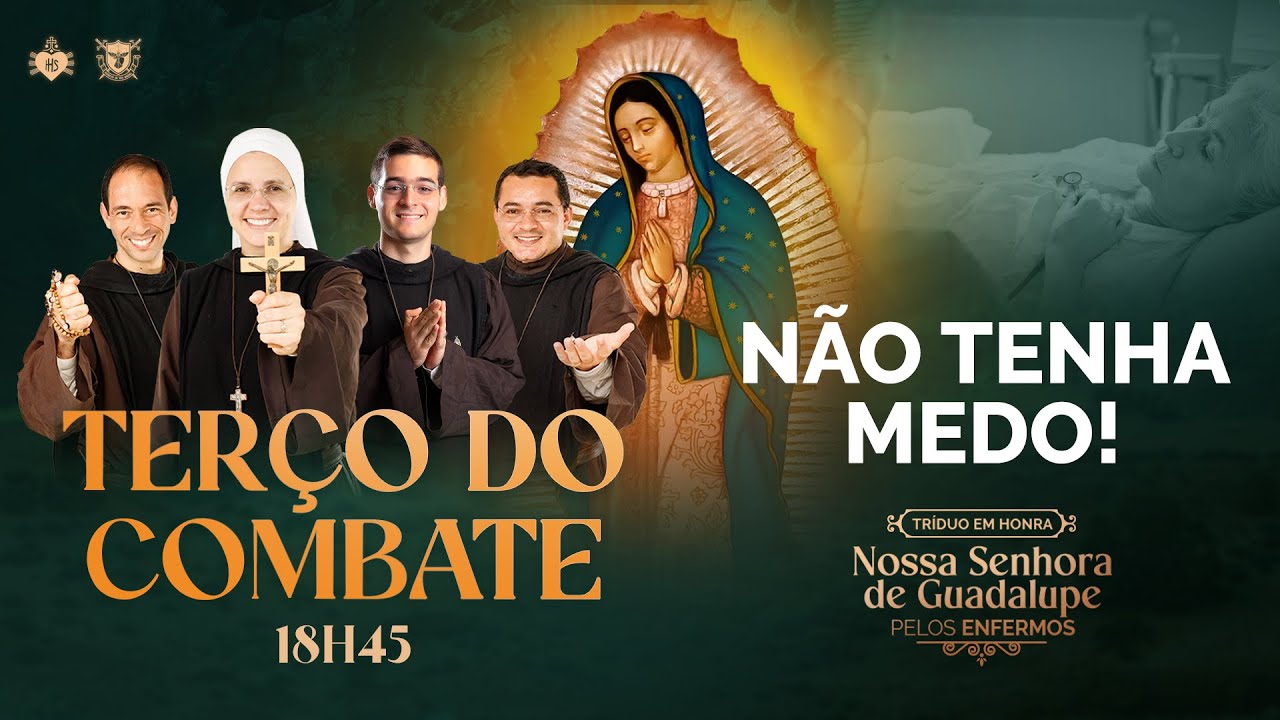 Terço do Combate - Em honra a NOSSA SENHORA DE GUADALUPE - 12/12