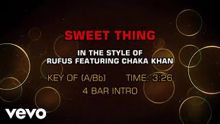 Chaka Khan, Rufus - Sweet Thing (Karaoke)