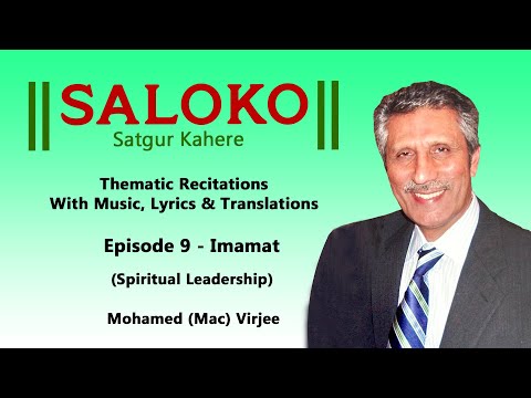 SALOKO Episode 9 Saloko Nano - Imamat (Spiritual Leadership) - Mohamed (Mac) Virjee