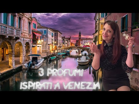 3 PROFUMI ISPIRATI A VENEZIA
