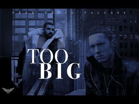 Drake x Eminem Type Beat - "TOO BIG" (prod. Chris Falcone)