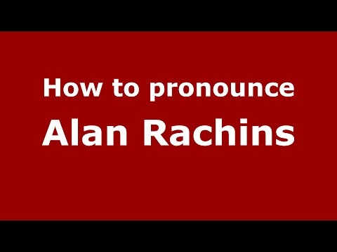 How to pronounce Alan Rachins (American English/US)  - PronounceNames.com