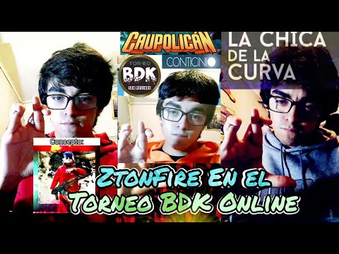 ZtonFire En El Torneo BDK Online (Recopilación de Rounds)