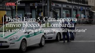 Stop al blocco dei Diesel Euro 5 in Lombardia, potranno circolare anche dopo il 1° ottobre