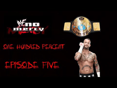 WWF No Mercy: World Heavyweight Championship 100% | Episode 5