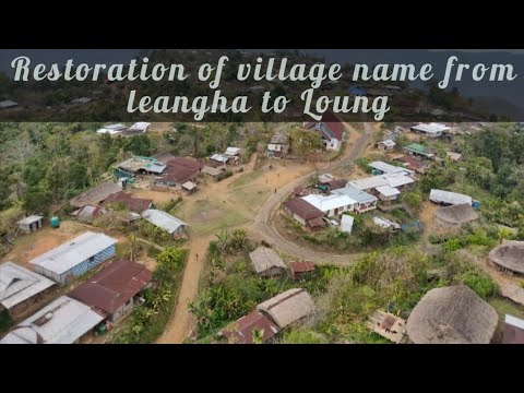 Restoration of village name from leangha to Loung dedicatory & Thanksgiving programme 
