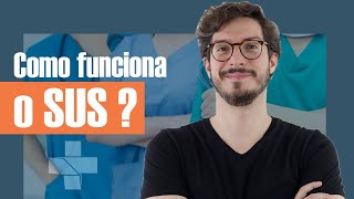 COMO FUNCIONA O SUS? | MANUAL DO BRASIL