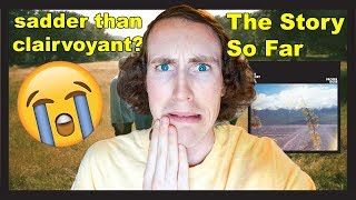 The Story So Far - Take Me As You Please - (Reaction/Review)  *SADDER THAN CLAIRVOYANT!?*