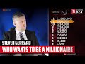 Steven Gerrard Plays For 1 Million Who Wants To Be A Millionaire