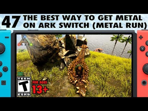47: The Best Way to Get Metal on Ark Switch With Ankylosaurs - The Ark Switch Survival Guide