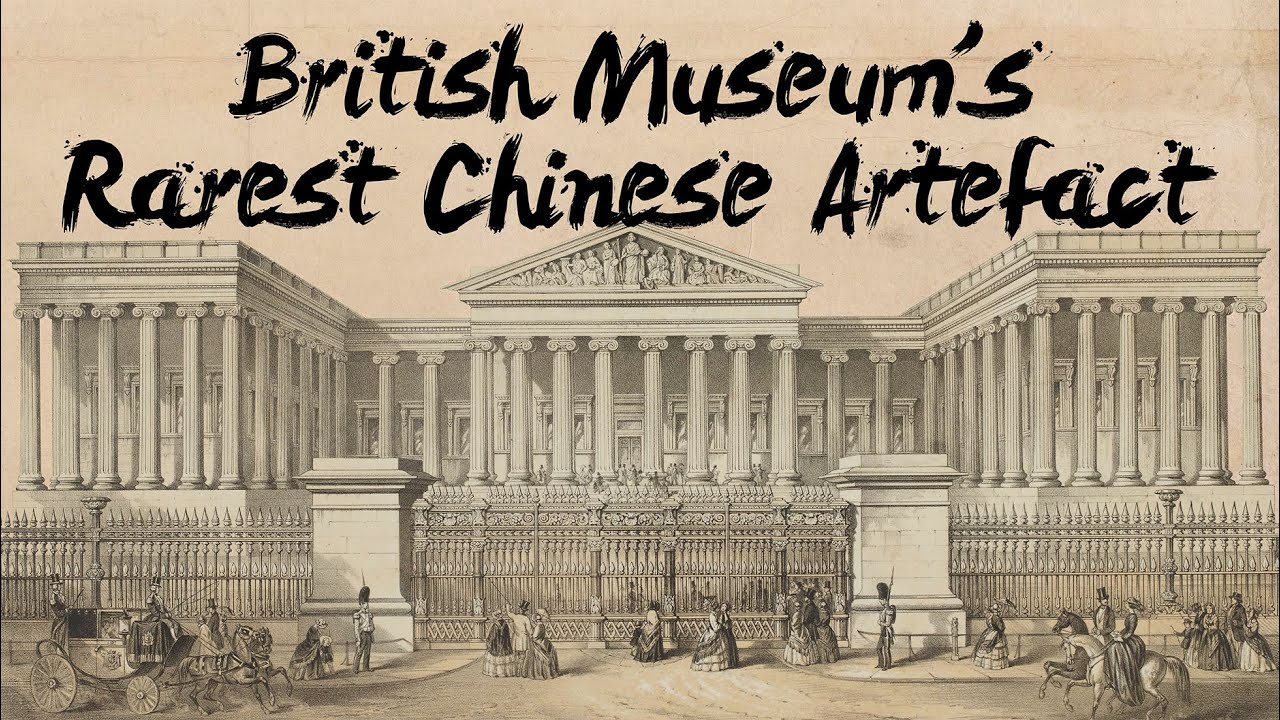 British Museum's Rarest Chinese Artefact