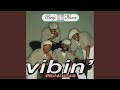 Vibin' (The New Flava)