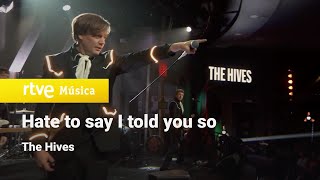 The Hives - “Hate to say I told you so” | La Revuelta 2025