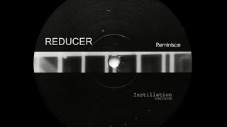 Reducer ‎- Untitled ( Reminisce - A1 )