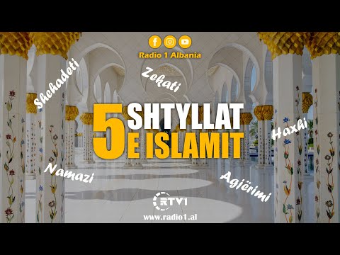 Mëso 5 shtyllat e Islamit!